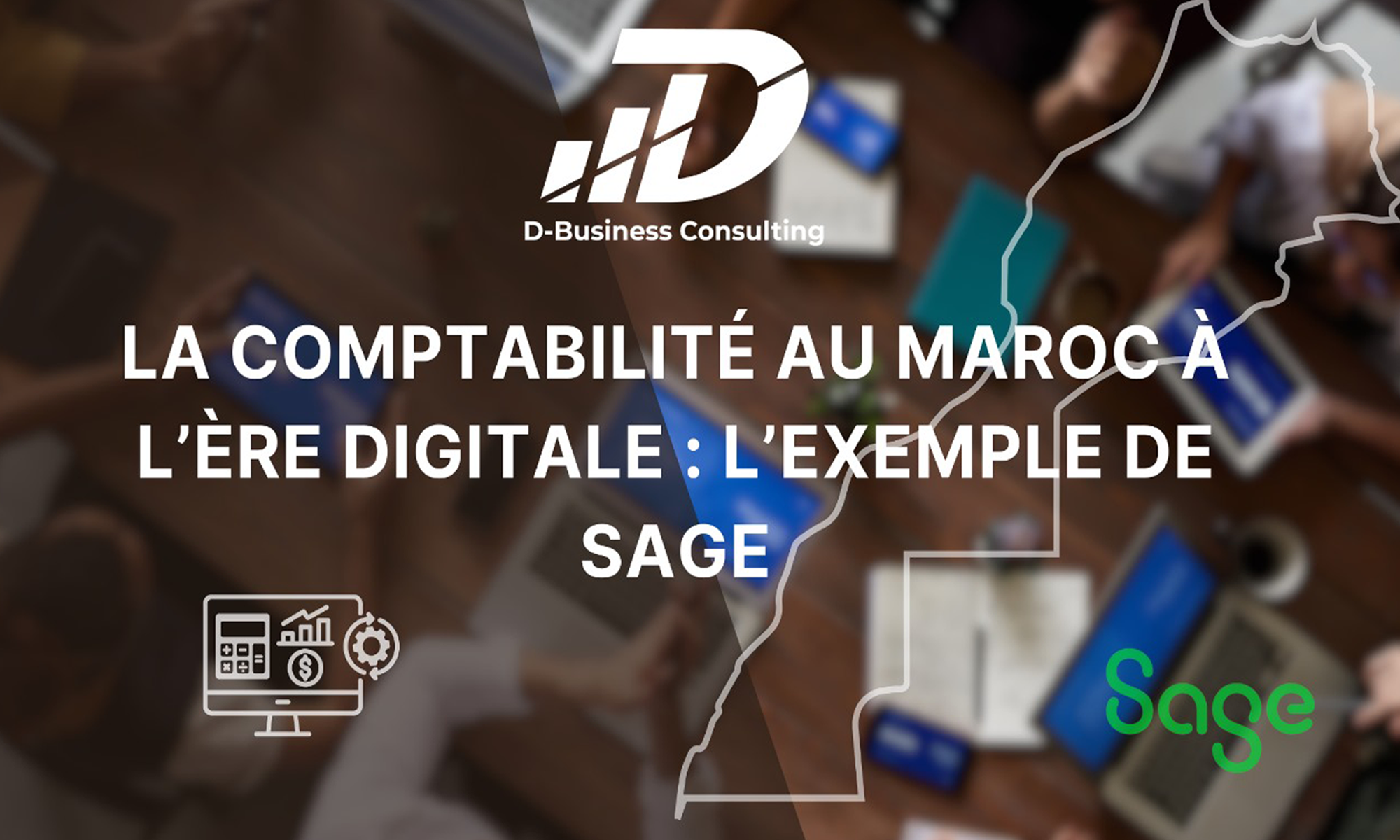 Sage Comptabilité Maroc : Le Guide Ultime 2025 pour la Gestion Comptable