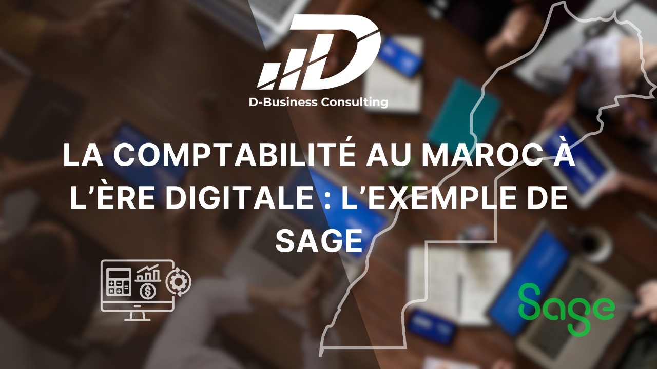La Comptabilité au Maroc à l’Ère Digitale : L’Exemple de Sage